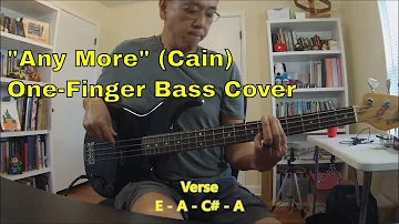 "Any More" (Cain) One-Finger Bass Cover w/ ON SCREEN NOTES