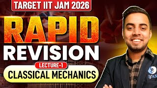 Classical Mechanics IIT JAM Physics 2026 | Rapid Revision | Lec-1 | IFAS