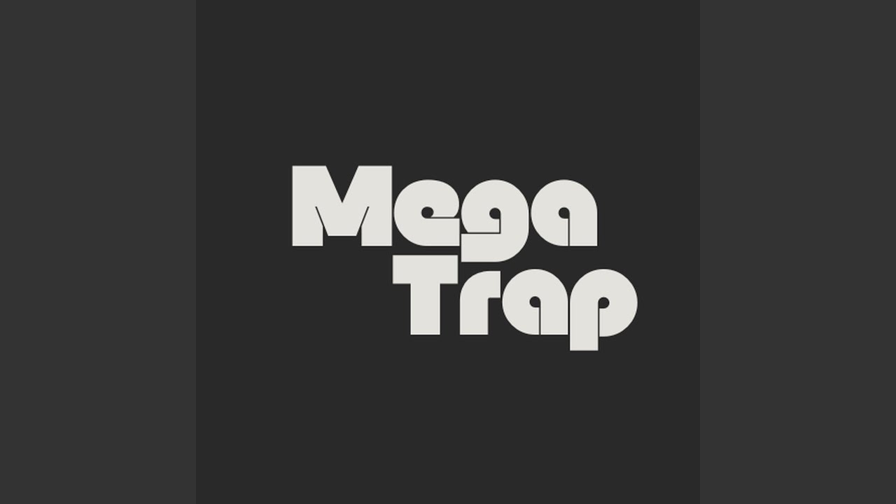 Watch Megatrap on YouTube Watch Megatrap on YouTube