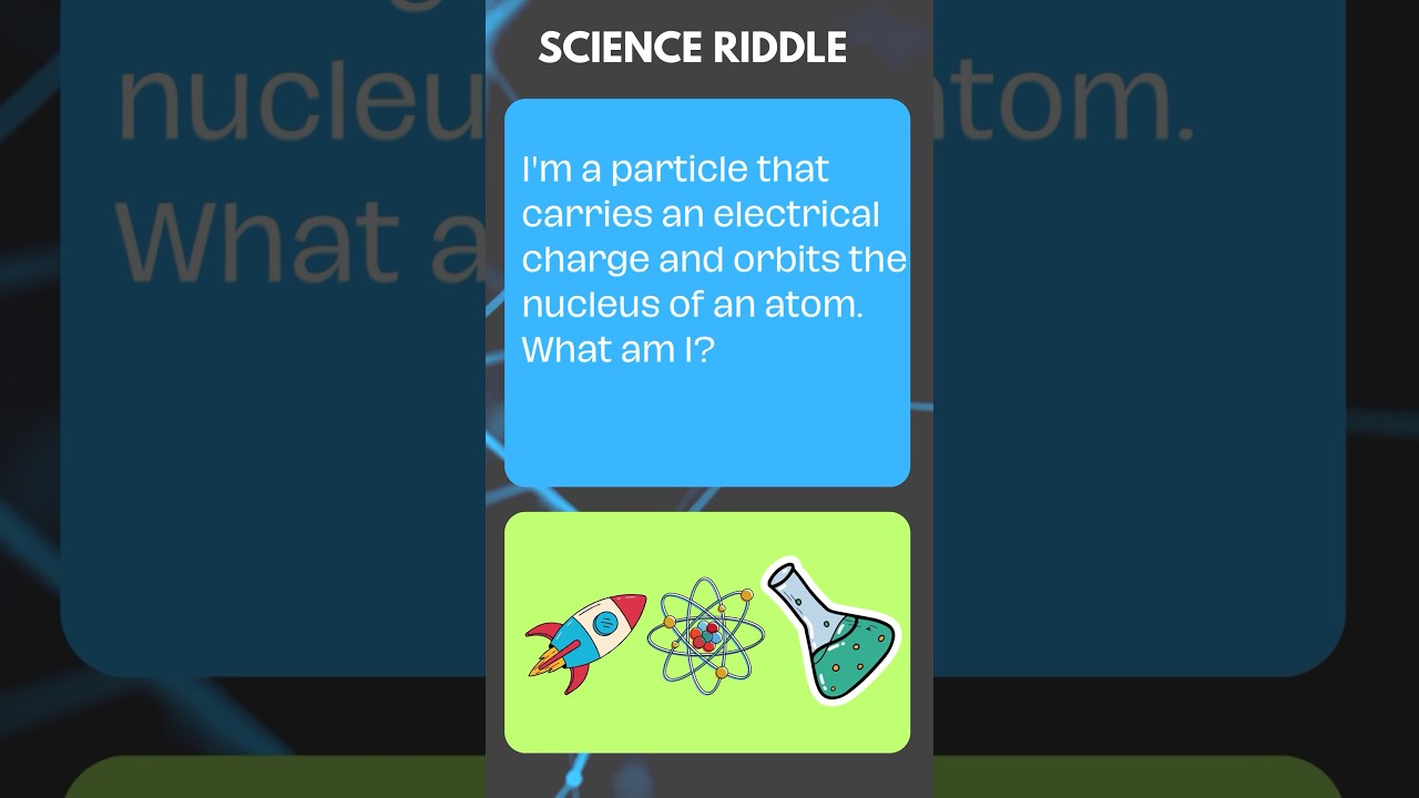* Science Riddles: The Ultimate Test of Your Knowledge 