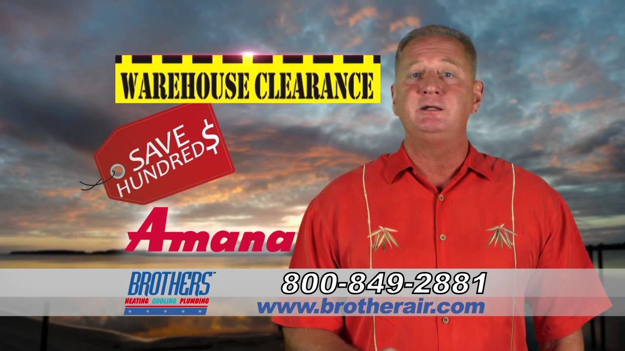 Brothers Heating Cooling and Plumbing End of Summer Clearance YouTube