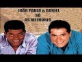 João Paulo e Daniel Só As Melhores