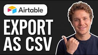 How to Export Airtable as CSV (Step by Step)
