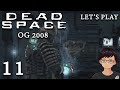 Lets play dead space og ps3 11 the immortal