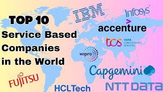 Top 10 Service based companies in the World in 2023 | World's Most Valuable IT COMPANIES Ranking