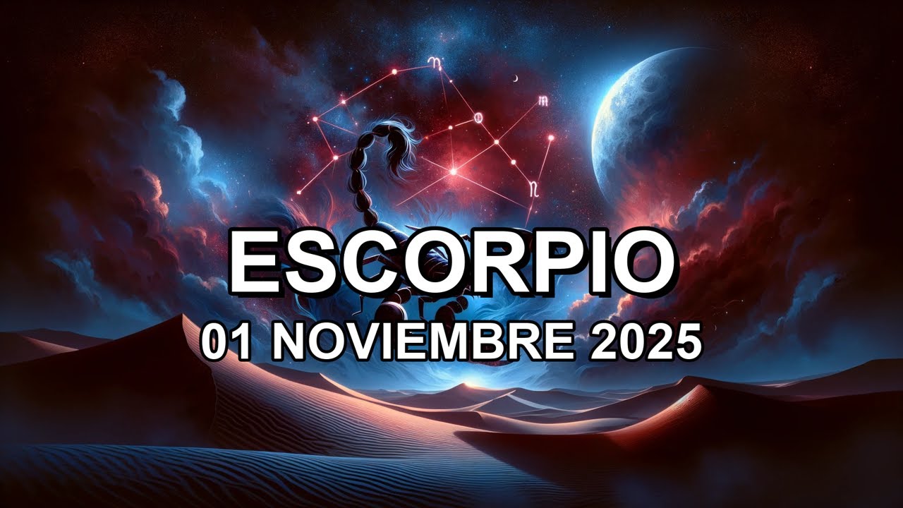 Horóscopo de hoy ♏︎ ESCORPIO - 01 Noviembre 2025 #escorpiohoroscopo ...
