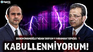 Ekrem İmamoğlu’ndan Tayfun Kahraman tepkisi: Herkes bilsin kabullenmiyorum! by #ÖZGÜRÜZ 854 views 18 hours ago 17 minutes