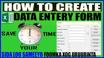 HOW TO CREATE DATA ENTRY FORM IN EXCEL || SIDA LOO SAMEEYO FOOMKA XOGTA LAGU GILIYO EXCEL.