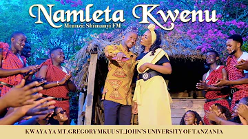 NAMLETA KWENU By: Shimanyi FM -Kwaya ya Mt. Gregory Mkuu St. John's University Of Tanzania(FHDVideo)