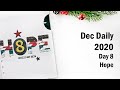 December Daily 2020 | Day 8 | Process Video