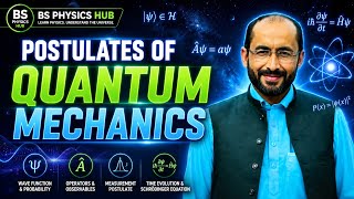 Postulates of Quantum Mechanics in Urdu/Hindi | BS Physics Quantum Mechanics