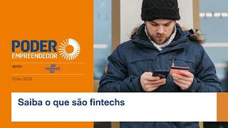 Entenda o que são fintechs, startups de tecnologia e finanças