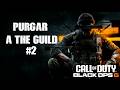 PURGAR A THE GUILD | COD BO6 #2