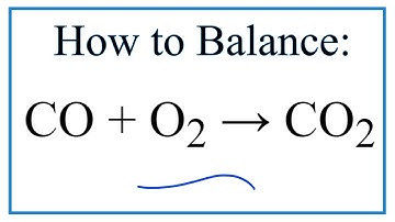 How to Balance CO + O2  = CO2
