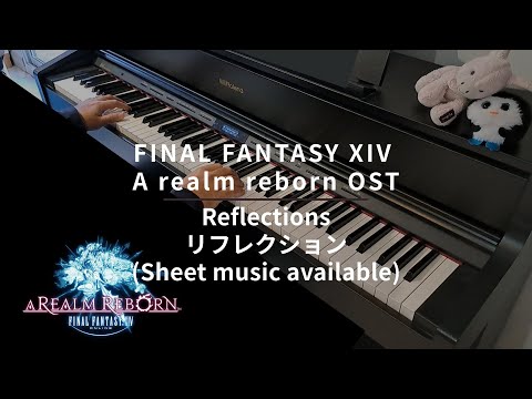 FINAL FANTASY XIV - A Realm Reborn - Reflections  リフレクション - Masayoshi Soken