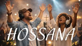HOSANNA - Christian Worship Song | Olam Sound (OFFICIAL VIDEO)