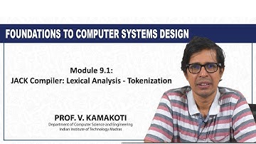 Module 9.1: JACK Compiler: Lexical Analysis - Tokenization