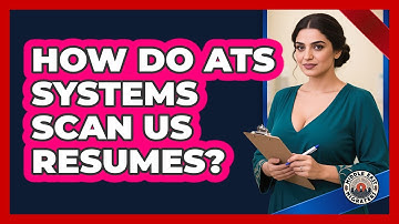 How Do ATS Systems Scan US Resumes?