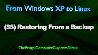 FromXPtoLinux(35) Restore From a Backup