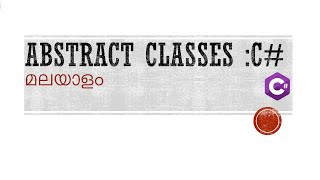 Abstract Classes in C# :Malayalam