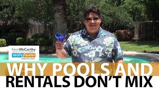 Austin Real Estate: Beware of Owning a Rental Property with a Pool