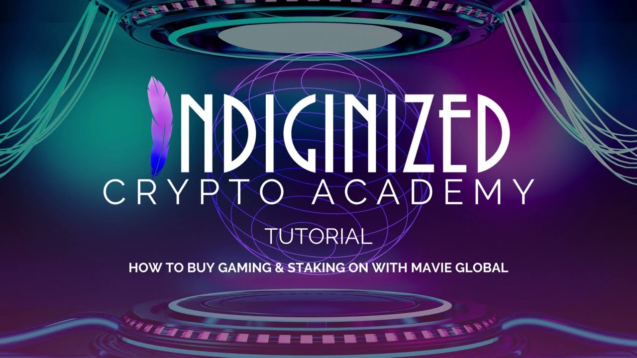 HOW TO BUY GAMING & STAKING HUBS ON MAVIE GLOBAL