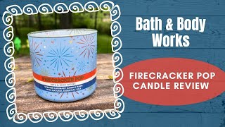 Bath & Body Works Firecracker Pop Candle Review