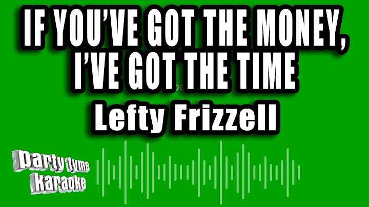 If You've Got the Money I've Got the Time Instrumental version - Instrumental performance video thumbnail