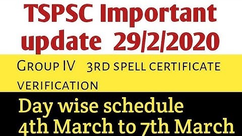 Tspsc important update 29/2/2020 || Tspsc group IV  certificate verification Day wise schedule ||