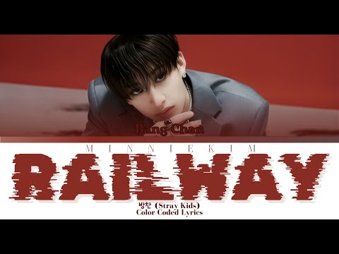 Bang Chan (Stray Kids) 'Railway' Color Coded Lyrics
