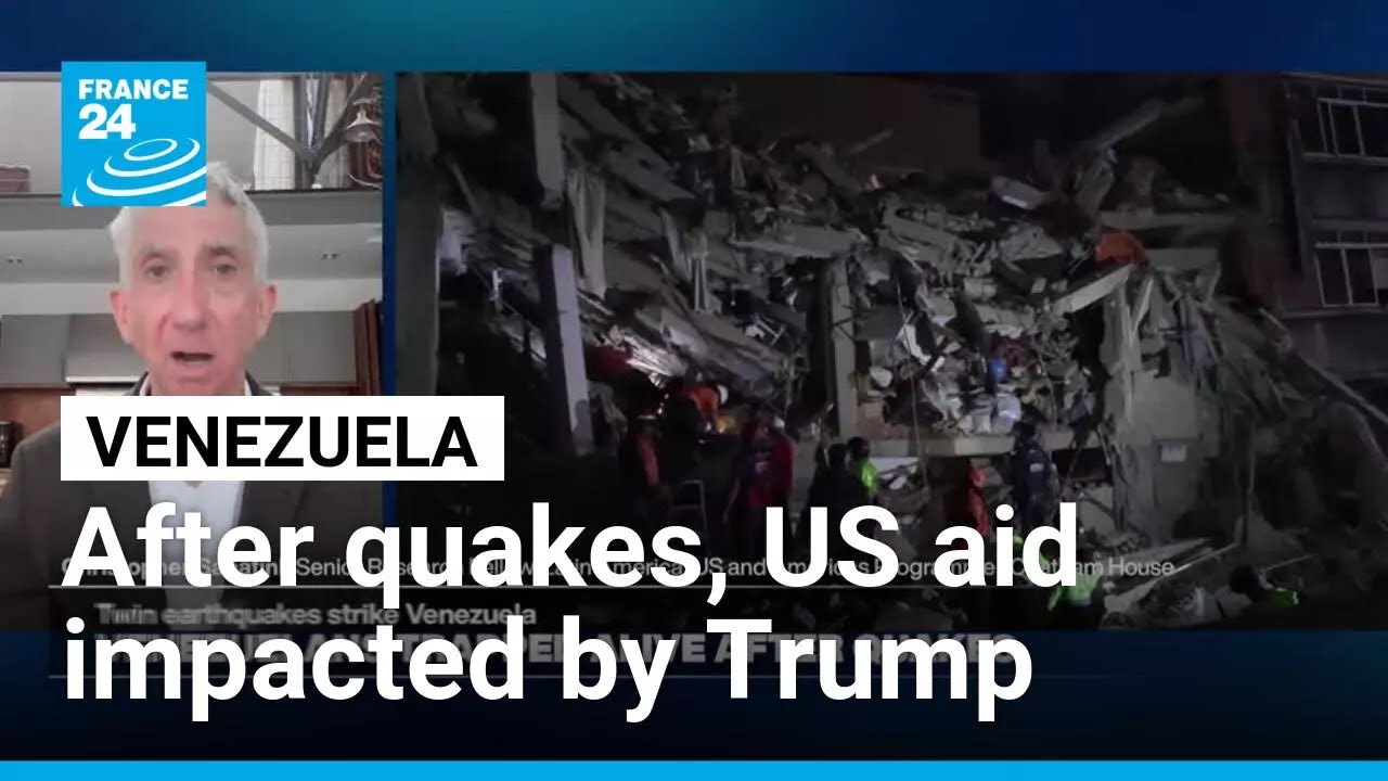 Venezuela suffers effects of Trump’s aid, foreign policies after deadly quakes • FRANCE 24
