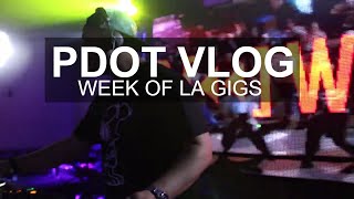 PDot Vlog - Week Of LA Gigs
