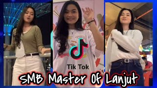 Dance Master Of Lanjut (ratu smb) TikTok Challenge | Compilation