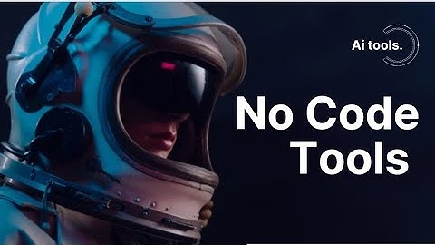Beginner’s guide to No-Code Tools | NxtWave | CCBP Academy |