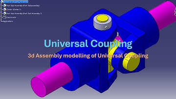 3D Assembly of Universal Coupling in Catia V5 | Automobile Engineering Drawing