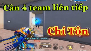 Đẳng Cấp Cân 4 Team Liên Tiếp Thể Hiện Là Một Chí Tôn | Pubg Mobile