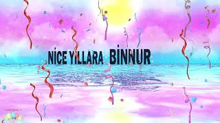İyi Ki Doğdun Bi̇nnur İsme Özel Doğum Günü Şarkisi