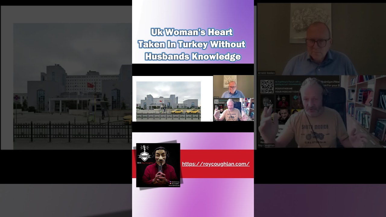 Uk Woman's Heart Taken In Turkey Without Husbands Knowledge