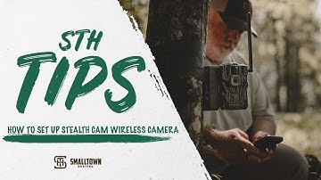 How to set up Stealth Cam Wireless Camera