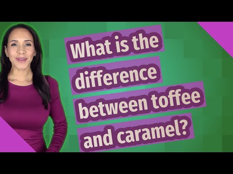 What Is The Difference Between Toffee And Caramel