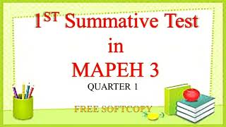 GRADE 3- Summative test #1 in MAPEH 3 | QUARTER 1