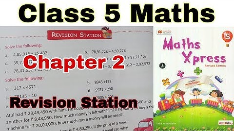 Class 5 Maths Xpress Chapter 2 Revision Station | Revision Station | Maths Xpress | Class 5 | Maths