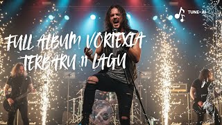 Download Lagu VORTEXIA β Full Album Cover Terbaru \u0026 Paling Hits 2025 MP3 Download Lagu VORTEXIA β Full Album Cover Terbaru \u0026 Paling Hits 2025 MP3