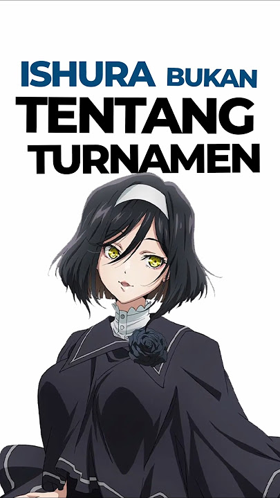 Banyak Orang Yang Ga Ngerti Anime ini - Ishura #anime #animeindo