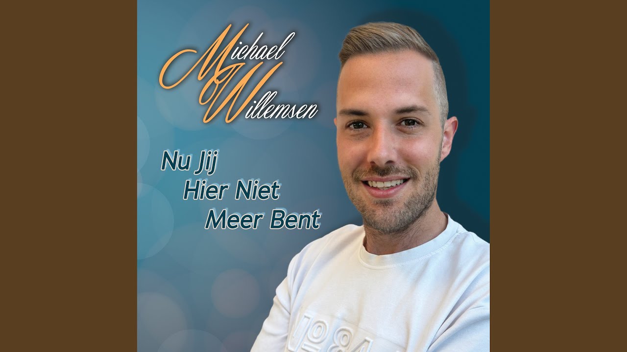 Nu Jij Hier Niet Meer Bent - YouTube
