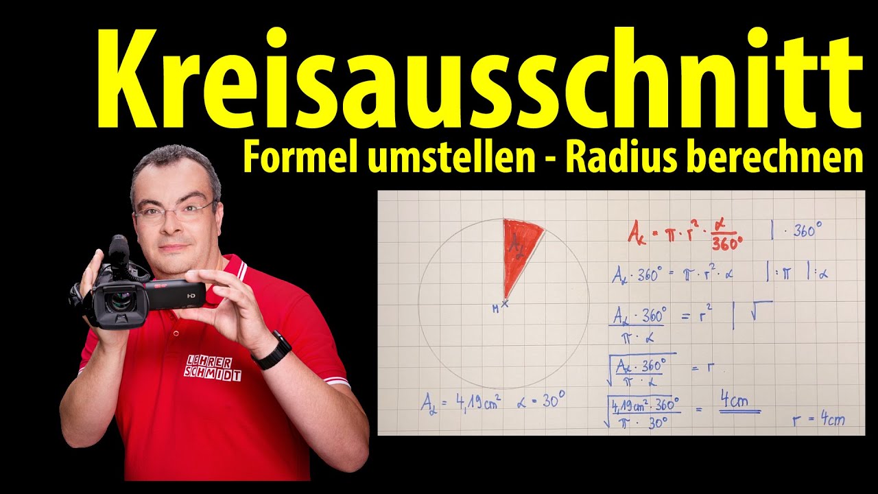 Kreisausschnitt- Radius berechnen - Formel umstellen | Lehrerschmidt