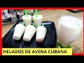 HELADOS DE AVENA CUBANA/COMO HACER AVENA CUBANA/RECETA DE AVENA CUBANA