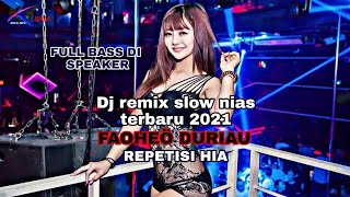 Download Lagu Dj remix nias Terbaru 2021 | Faoheö duriau - Repetisi Hia - (LAIA DJ) FULL BASS MP3