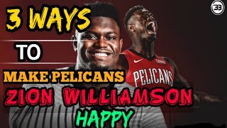 3 TRADE Targets For Pelicans To Keep Zion Williamson Happy