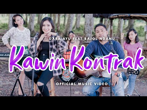 Dara Ayu Ft. Bajol Ndanu - Kawin Kontrak (Official Music Video) | KENTRUNG